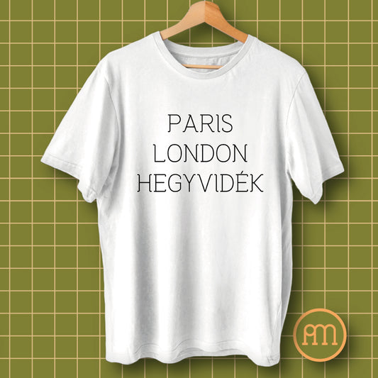 Paris London Hegyvidék - póló